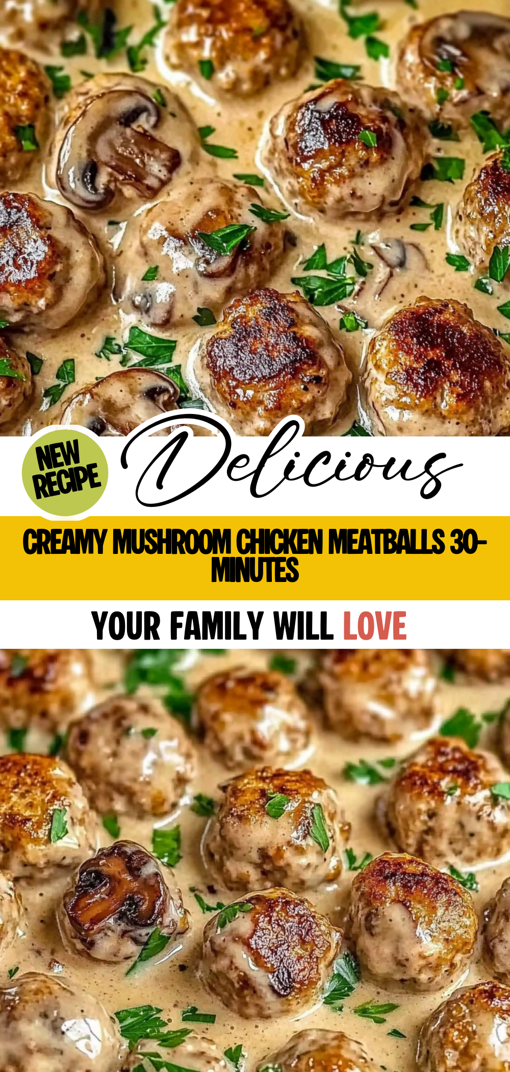 Creamy Mushroom Chicken Meatballs (30-Minutes)