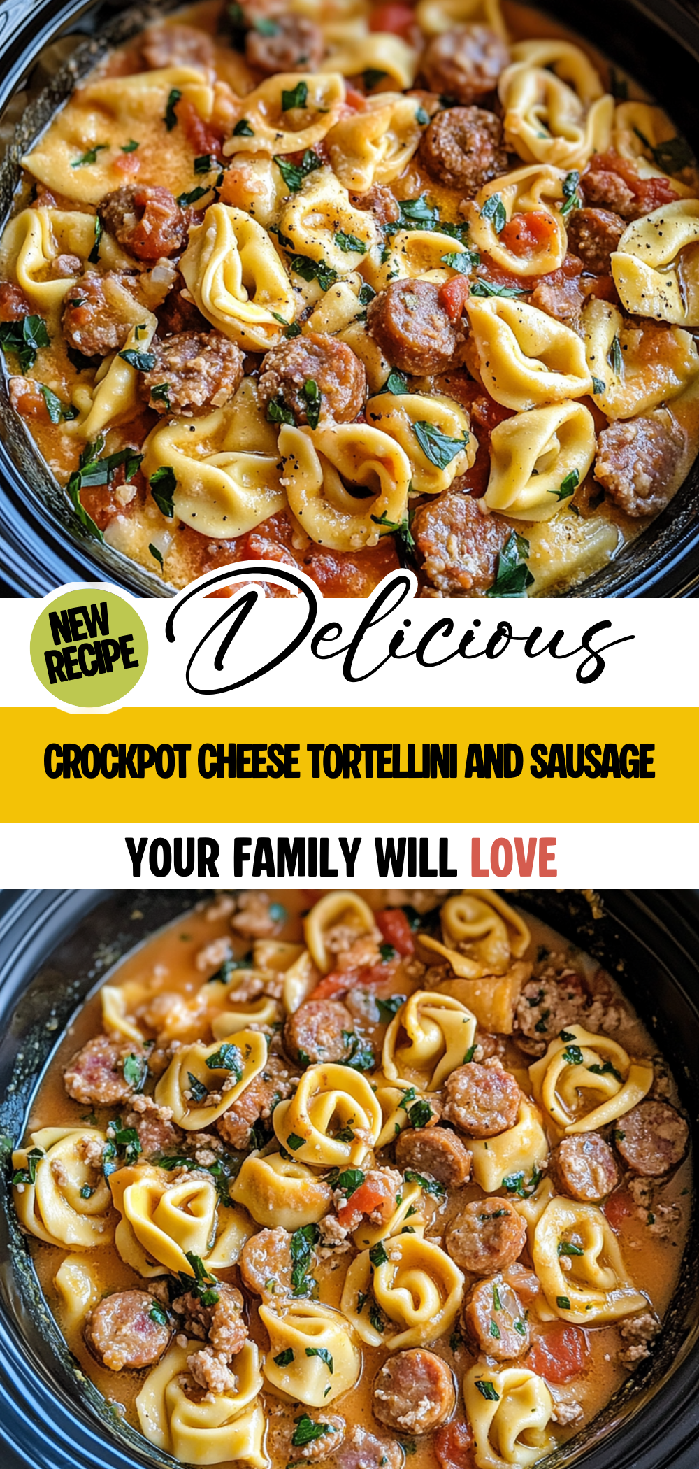 Crockpot Cheese Tortellini and Sausage