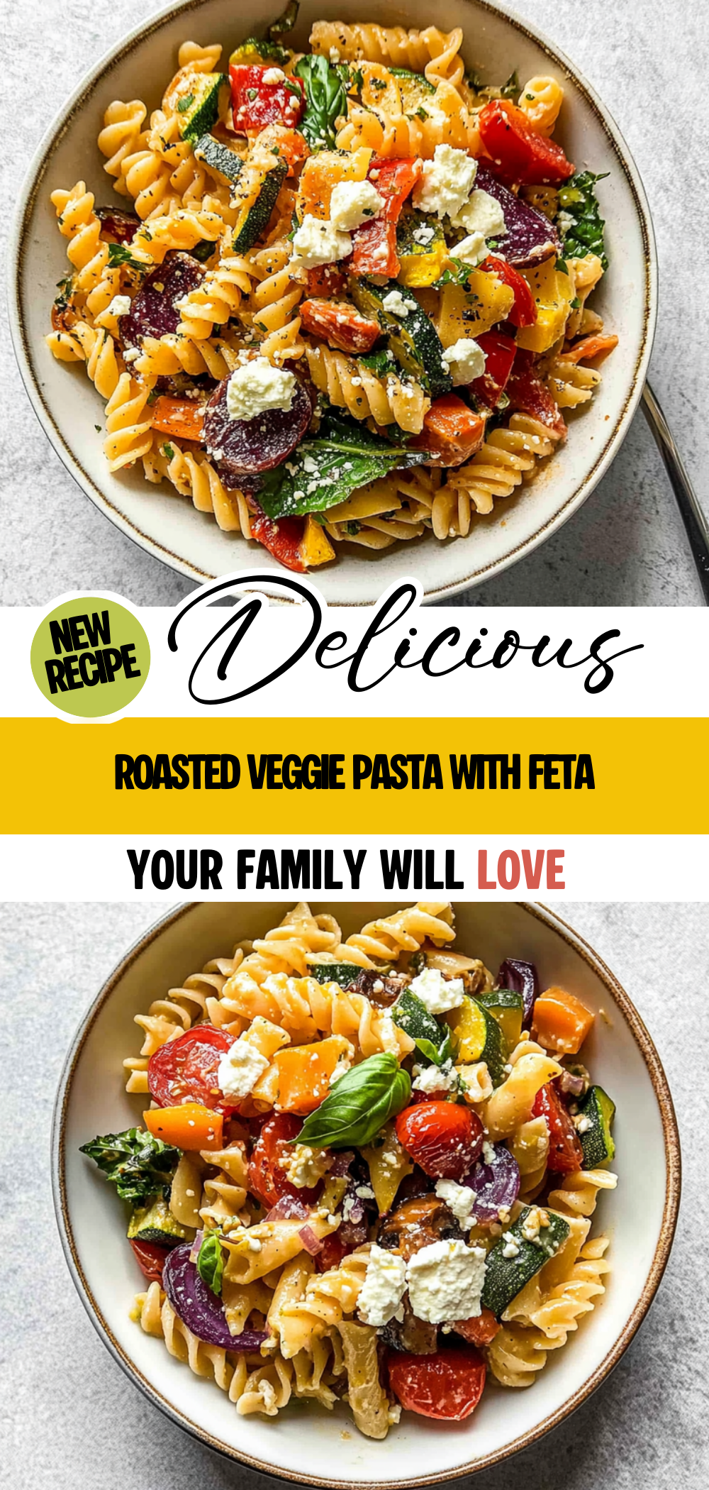 Roasted Veggie Pasta with Feta